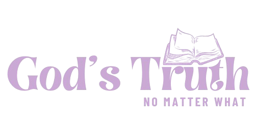 God's Truth…No Matter What